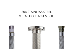 321SS Hose / 304SS Braid Assemblies